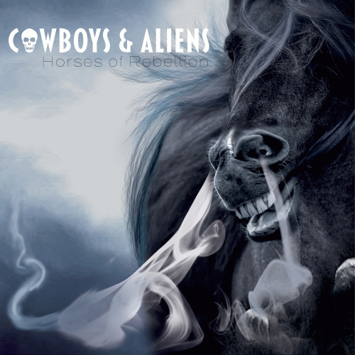 Cowboys And Aliens : Horses of Rebellion